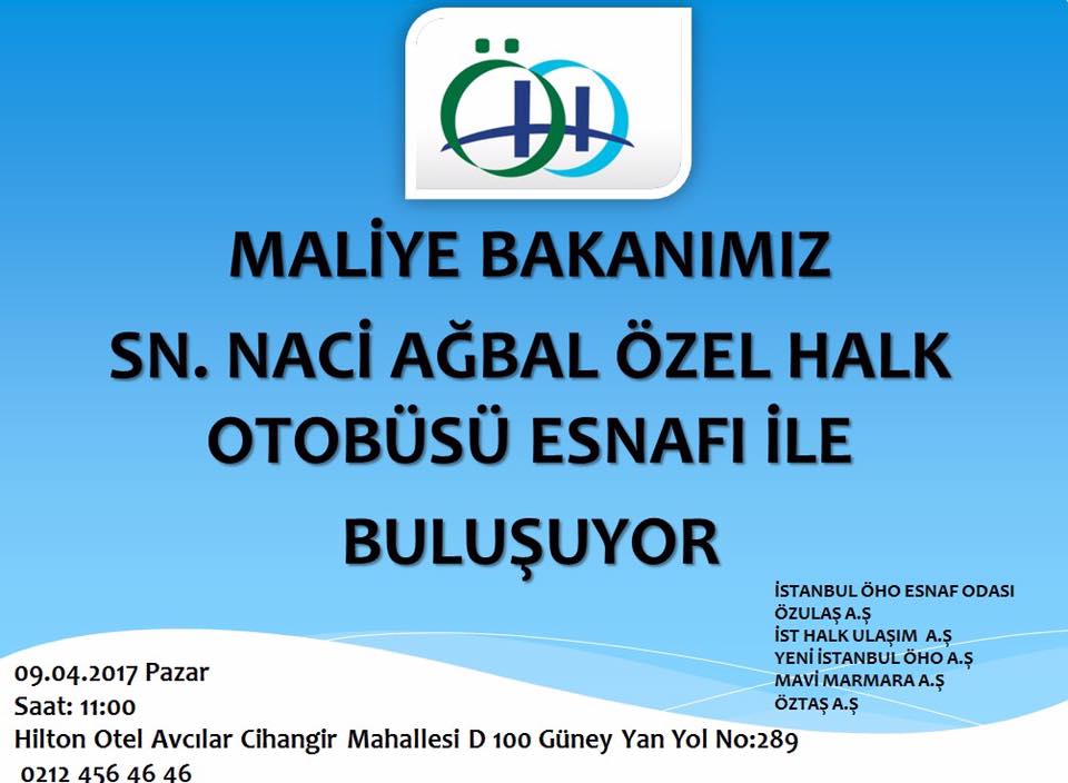 Maliye Bakan Naci Abal, zel Halk otobs Esnaf ile buluuyor