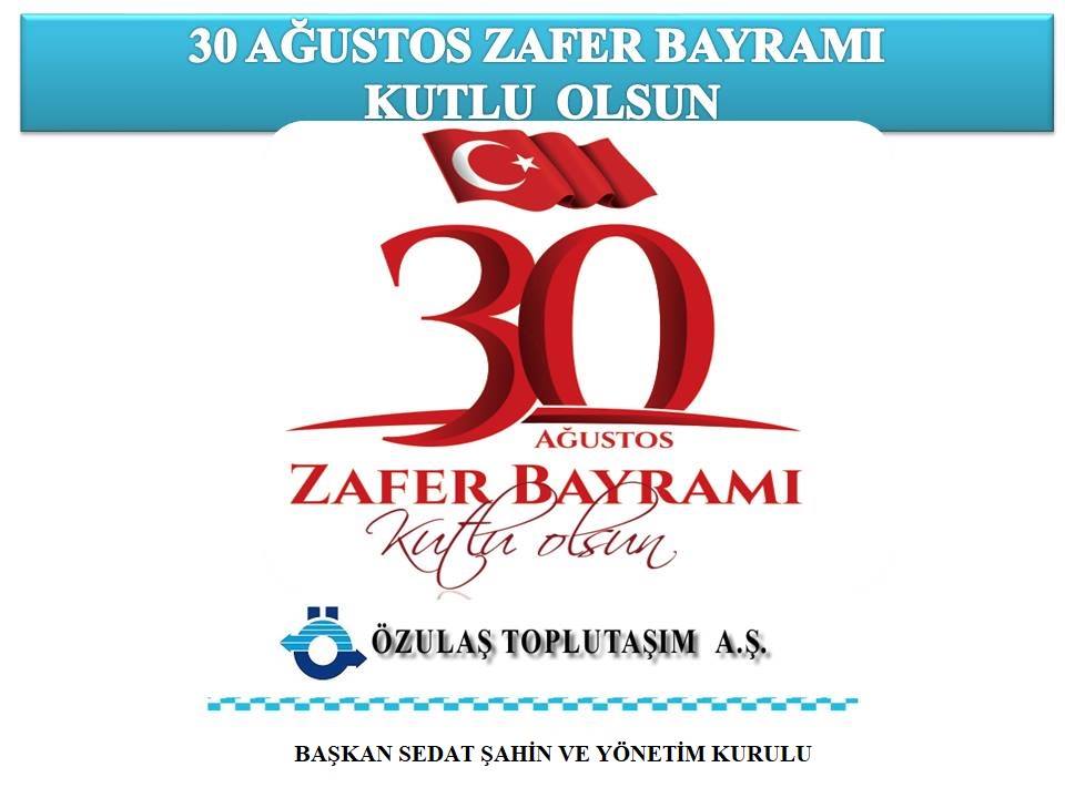 30 AUSTOS ZAFER BAYRAMI KUTLU OLSUN