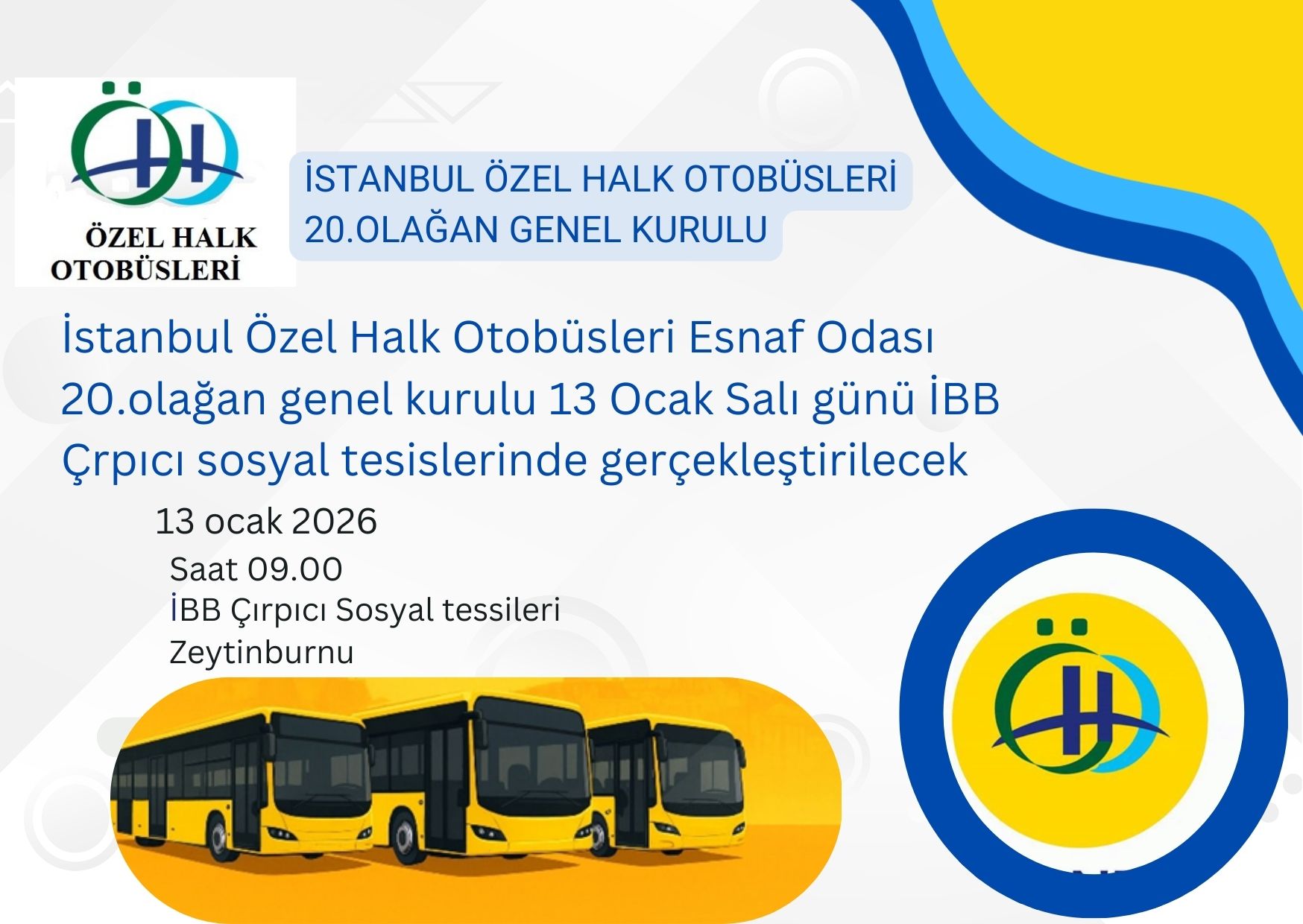 �STANBUL �HO ESNAF ODASI GENEL KURUL DAVET�